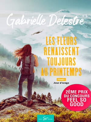 cover image of Les fleurs renaissent toujours au printemps--Tome 1